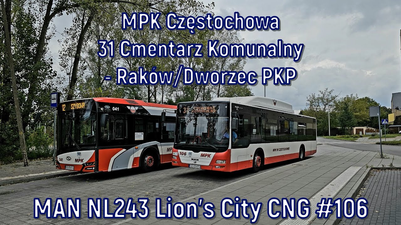 MPK Częstochowa - linia 31, MAN NL243 Lion's City CNG #106