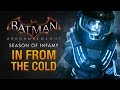 Batman: Arkham Knight - Season of Infamy: In From the Cold (Mr. Freeze)