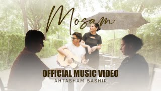 Mosam -   - Ahtasham Bashir ft. Waiz Javed 