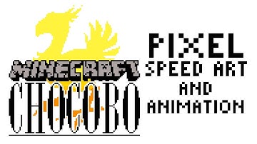 Minecraft Chocobo Pixel Speed Art and Animation by PXLFLX