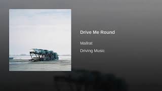 Mallrat - Drive Me Round