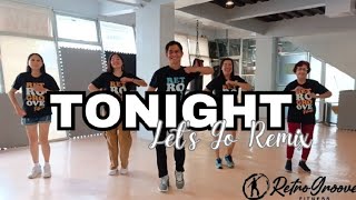 Tonight | Let&#39;s Go remix | RetroGroove Fitness | Toots Ensomo