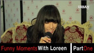 Funny Moments with Loreen [Part One]