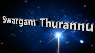 Swargam thurannu swapnam vidarnnu is a melodious sweet carol song
written and composed by manoj maliparampil. camera: jinto mathew
presented st. mathew's ...