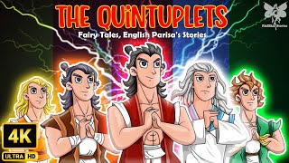 The Quintuplets | Best Of Fairy Tales 2024 | English Parisa's Stories