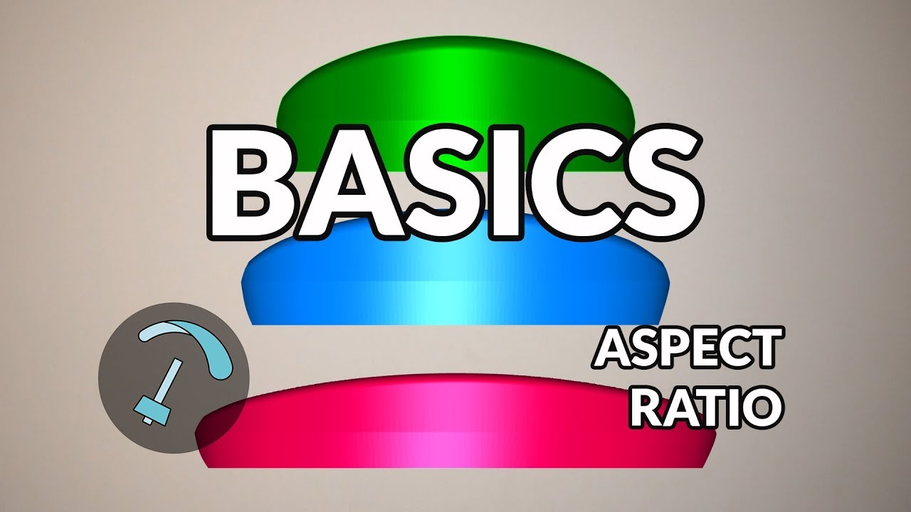 Aspect Ratio - Basics - BANDARRA