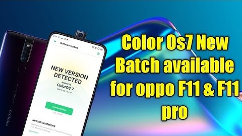 Color Os7 New Batch available for oppo F11 & F11 pro
