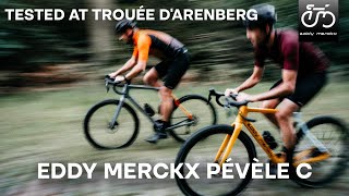 Eddy Merckx Pévèle C - Tested at Trouée d'Arenberg