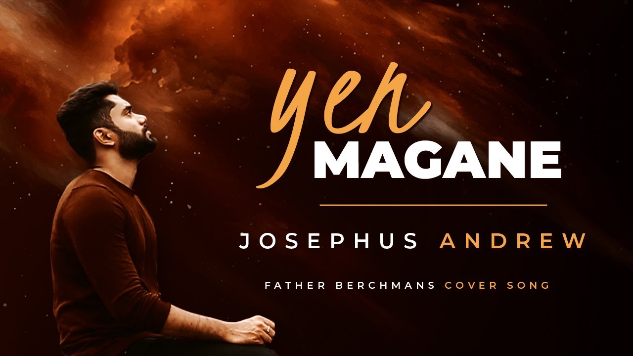 Yen Magane  Fr Berchmans   Josephus Andrew