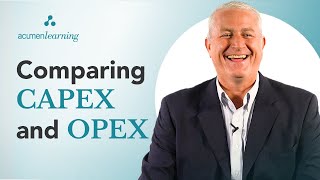 Comparing CAPEX and OPEX