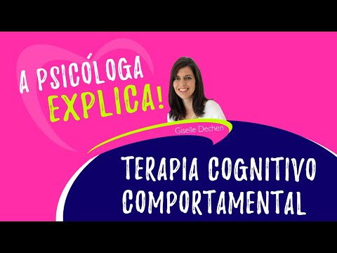 O que é Terapia Cognitivo-Comportamental - Psicóloga Giselle Dechen - Terapia Online e Presencial.