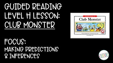 Guided Reading Level H Lesson: Club Monster