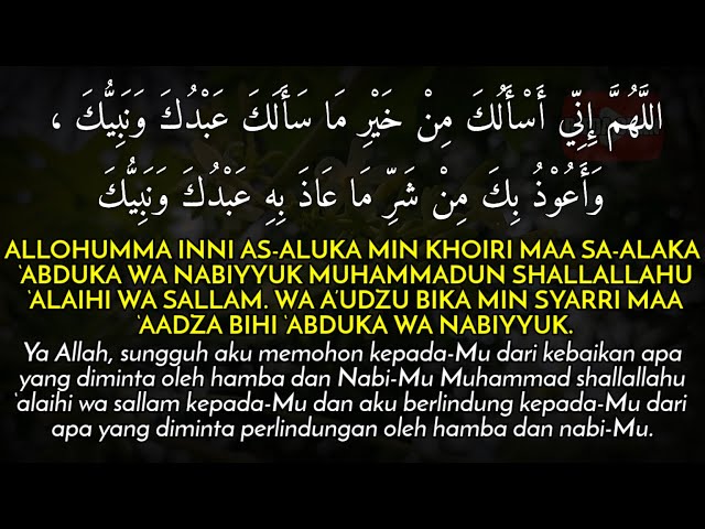 allahumma inni as'aluka min khairi ma salaka minhu nabiyyuka (Doa Paling Dahsyat) class=