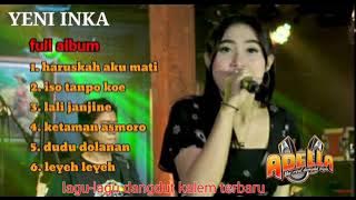 YENI INKA TERBARU 2021 FULL ALBUM OM ADELLA - haruskah aku mati