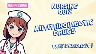 Anti-Thrombotics Quiz: Test Your Knowledge on Blood Clot Prevention! 🩸✨