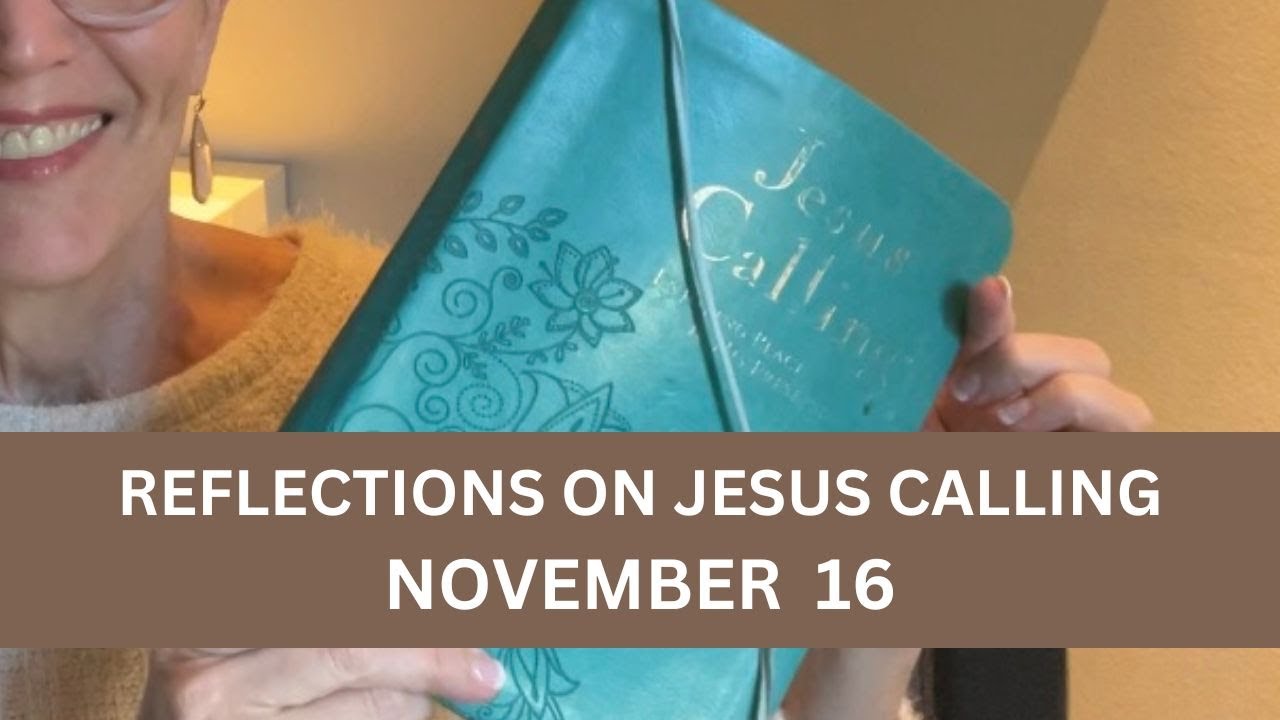 Jesus Calling November 16