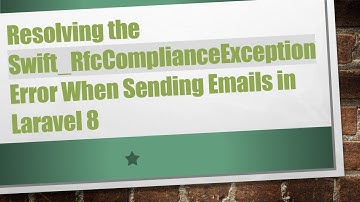 Resolving the Swift_RfcComplianceException Error When Sending Emails in Laravel 8