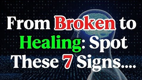 7 Subtle Signs You’re Already Healing From Emotional Trauma.Even If It Doesn’t Feel Like It BrainFix