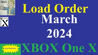 Fallout 4: XBOX One X - Load Order - March 2024