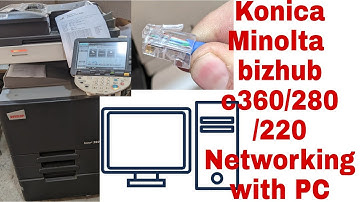 how to konica minolta bizhub || color c360/c280/c220 install to networking with computer