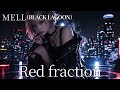 Red fraction / BLACK LAGOON / MELL 【AIGirls Band Symphonic Metal arange】