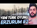 SALDIRIYA UĞRADIM !! ERZURUM BÖLÜM #2 !!