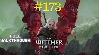 The Witcher 3: Wild Hunt – Walkthrough Part 173 | All Side Quests + Hearts of Stone &amp; Blood and Wine