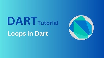Loops in Dart | For Loop, While and Do-While loop || Flutter Dart Tutorial for Beginners | Part-18