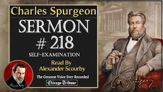 Self-Examination | Charles Spurgeon Sermon No. 218 | Examining Hearts Before Holy God