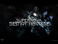 Supernova - The Destiny Montage by rPsych