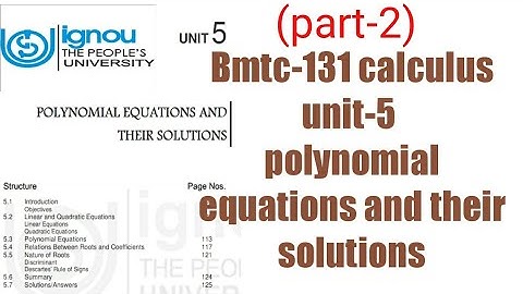 (v-26)Ignou bscgmathematics BMTC131 calculusunit-5 polynomial equations and their solutions (part-2)