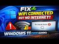 Fix WiFi Connected But No Internet in Windows 11 (2026 Guide)