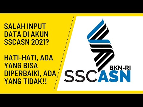 PERBAIKAN DATA  YANG SALAH DI AKUN CPNS 2021, BISA ATAU TIDAK?