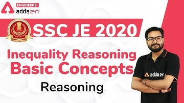 SSC JE 2020 | Reasoning   | Inequality Reasoning Basic | Engineers Adda