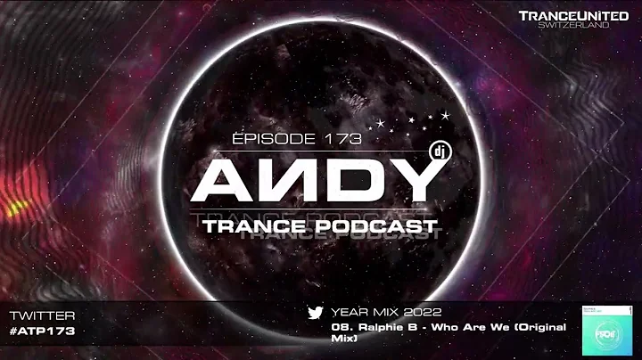 ANDY's Trance Podcast Episode 173 / Year Mix 2022