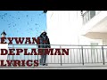 Eywan  deplasman lyrics