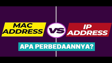 MAC Address VS IP Address | Apa perbedaannya?