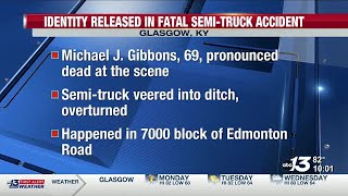 Update: Identity revealed of semi-truck driver killed in Barren County crash