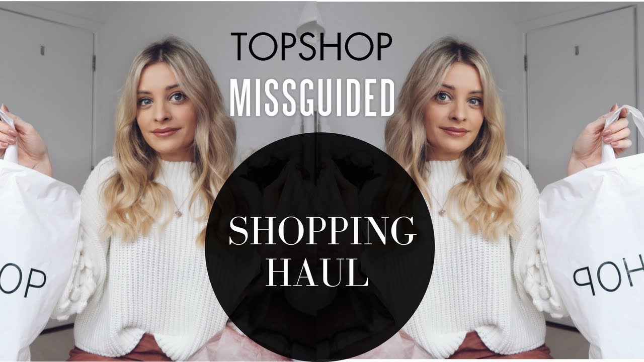 TOPSHOP, MISSGUIDED & MISS SELFRIDGE HAUL | Louise Cooney