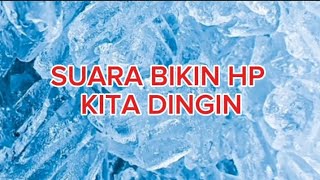 Suara/sound yang bikin hp kita dingin🤫🤫 '1 menit'#subscribe #sounddingin