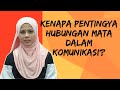 Kenapa Pentingnya Hubungan Mata Dalam Komunikasi? ( Why eye contact matter?