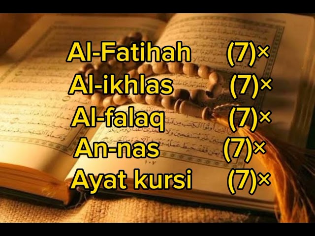 Surah Al-fatihah  Al-ikhlas  Al-falaq  An-nas  Ayat kursi class=