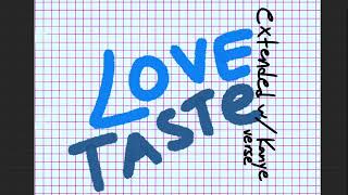 Love Taste (Extended Mix with Kanye Verse) - Moe Shop