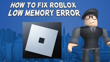 How To Fix Roblox Low Memory Error | Tutorial