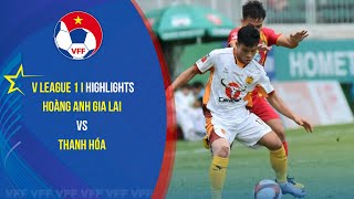 Highlights I HOÀNG ANH GIA LAI vs THANH HÓA: Chủ nhà cầm hòa thành công dù thiếu hụt lực lượng