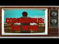 Coronavirus the movie  a chaos house anthology