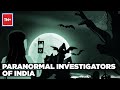 Paranormal investigators of india  tn plus