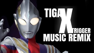【FULL VERSION Remix】TIGA X TRIGGER The ULTIMATE Ultraman mashup ウルトラマントリガー X ウルトラマンティガ