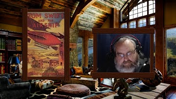 Story Time With Kurt! - Tom Swift and His Airship - Part 1 - Chapters 1-3