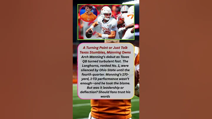 A Turning Point or Just Talk Texas Stumbles, Manning Owns Arch Manning’s debut as Texas QB turned